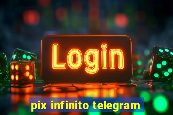 pix infinito telegram